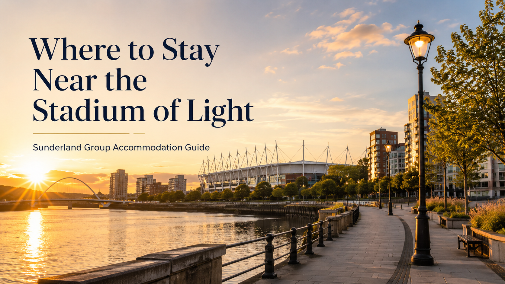 Where to Stay Near the Stadium of Light